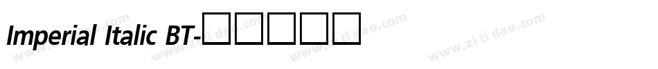 Imperial Italic BT字体转换
